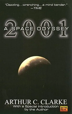 2001: A Space Odyssey (Space Odyssey, #1) by Arthur C. Clarke
