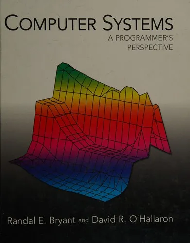 Computer Systems: A Programmer's Perspective by Randal E. Bryant