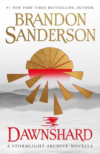 Dawnshard (The Stormlight Archive, #3.5) by Brandon Sanderson