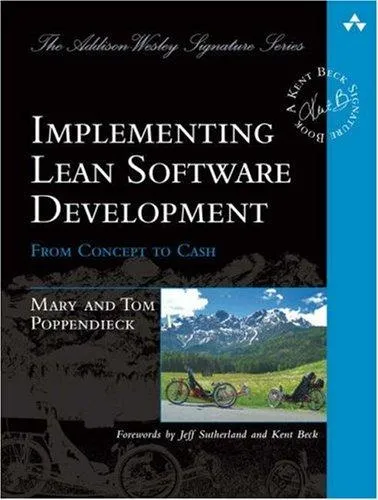 Implementing Lean Software Development: From Concept to Cash (Addison-Wesley Signature Series (Beck)) by Mary Poppendieck
