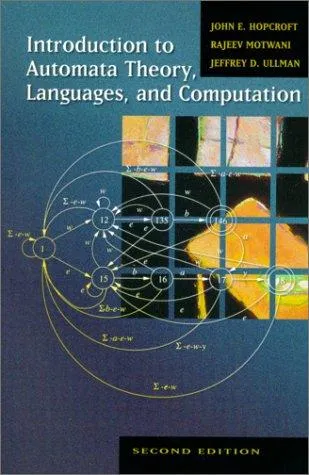 Introduction to Automata Theory, Languages, and Computation by John E. Hopcroft