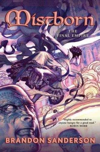 Mistborn: The Final Empire (Mistborn, #1) by Brandon Sanderson