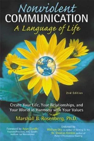 Nonviolent Communication: A Language of Life by Marshall B. Rosenberg