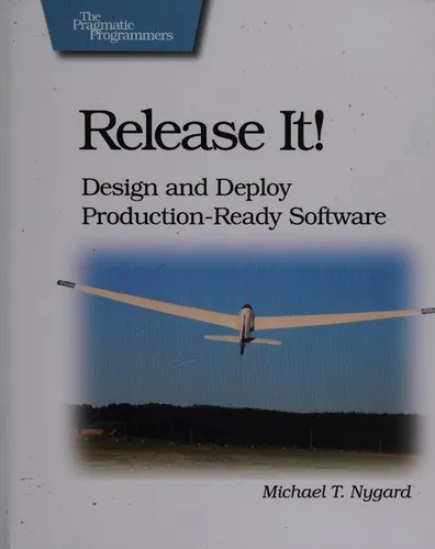 Release It!: Design and Deploy Production-Ready Software (Pragmatic Programmers) by Michael T. Nygard
