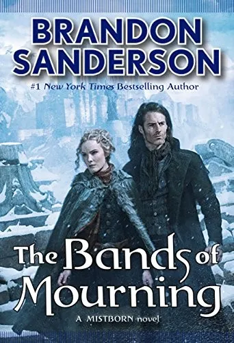 The Bands of Mourning (Mistborn, #6) by Brandon Sanderson