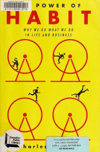 The Power of Habit: Why We Do What We Do in Life and Business by Charles Duhigg
